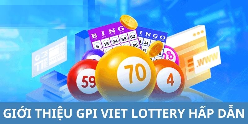 Tìm hiểu GPI Viet Lottery là gì?